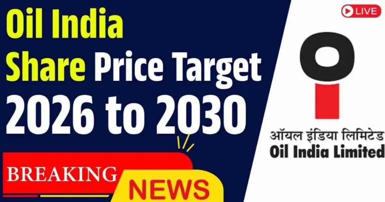 Oil India Share Price Target 2026, 2027, 2028, 2029, 2030